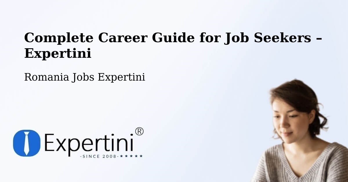 Career Guide for Job Seekers – Bușca - Bușca, Romania Jobs Expertini