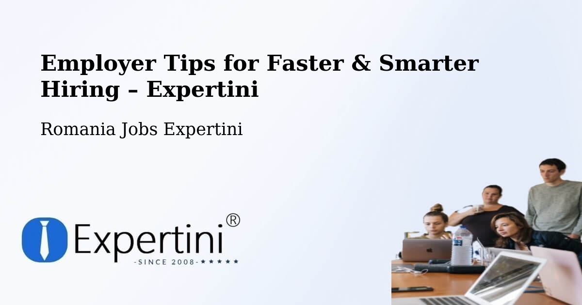 Employer Tips for Hiring & Recruitment – Bușca - Bușca, Romania Jobs Expertini