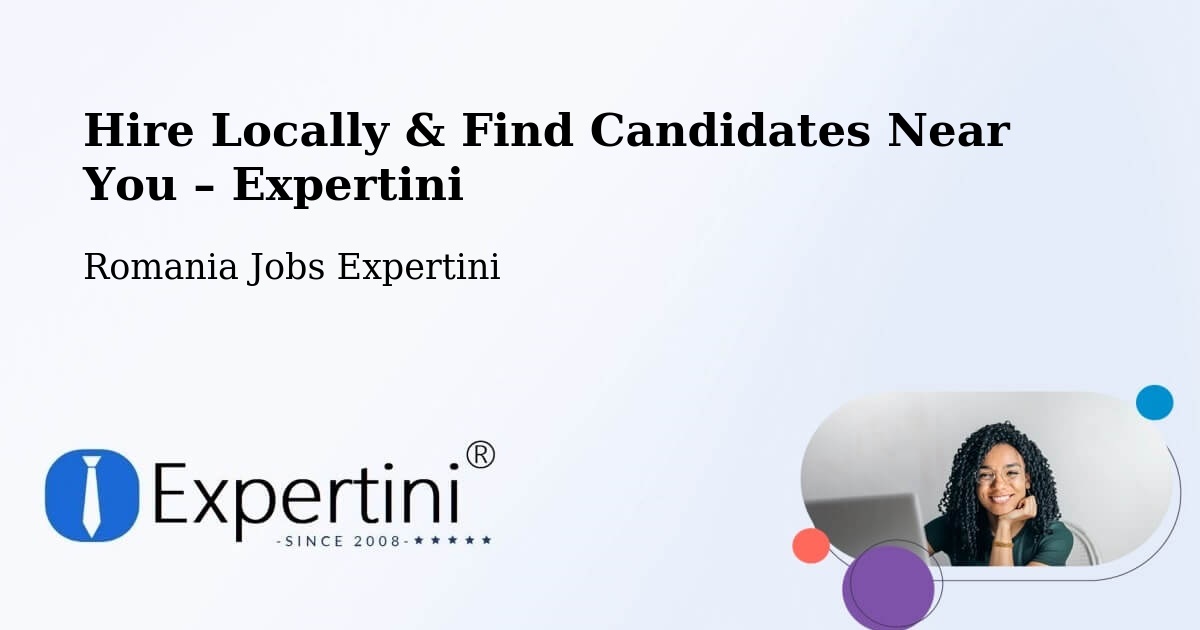 Hire Locally in Bușca – Find Qualified Candidates Near You - Bușca, Romania Jobs Expertini