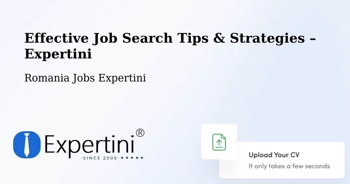 Job Search Tips & Strategies for Job Seekers – Bușca - Bușca, Romania Jobs Expertini