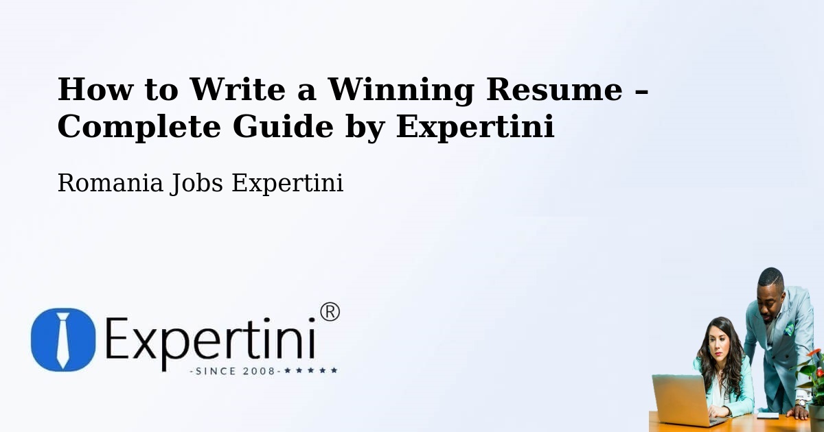 Resume Writing Guide for Job Seekers – Bușca - Bușca, Romania Jobs Expertini